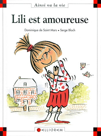Lili est amoureuse (Ainsi va la vie | #7 Max et Lili)