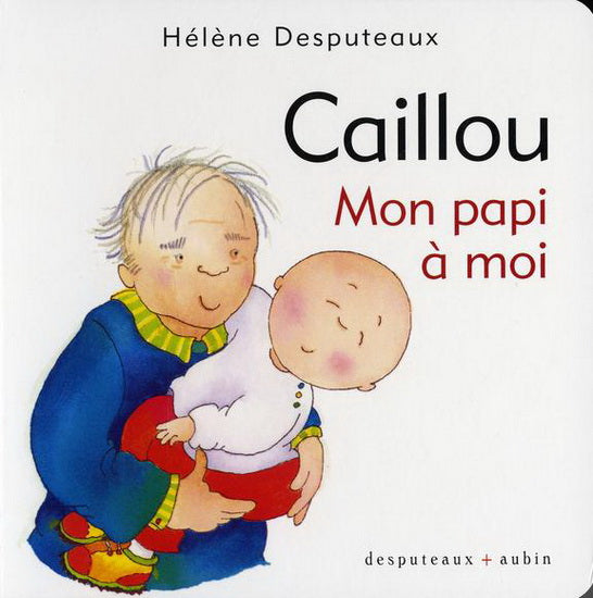Caillou: Mon papi à moi