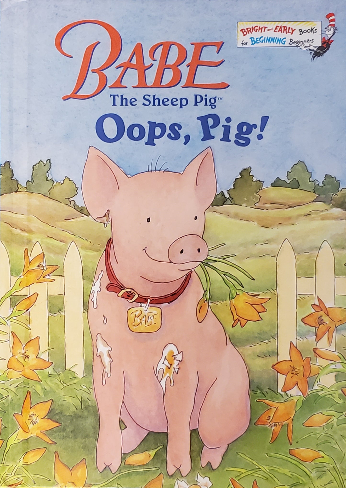 Babe the Sheep Pig: Oops, Pig! (Beginner Books - Bright and Early)