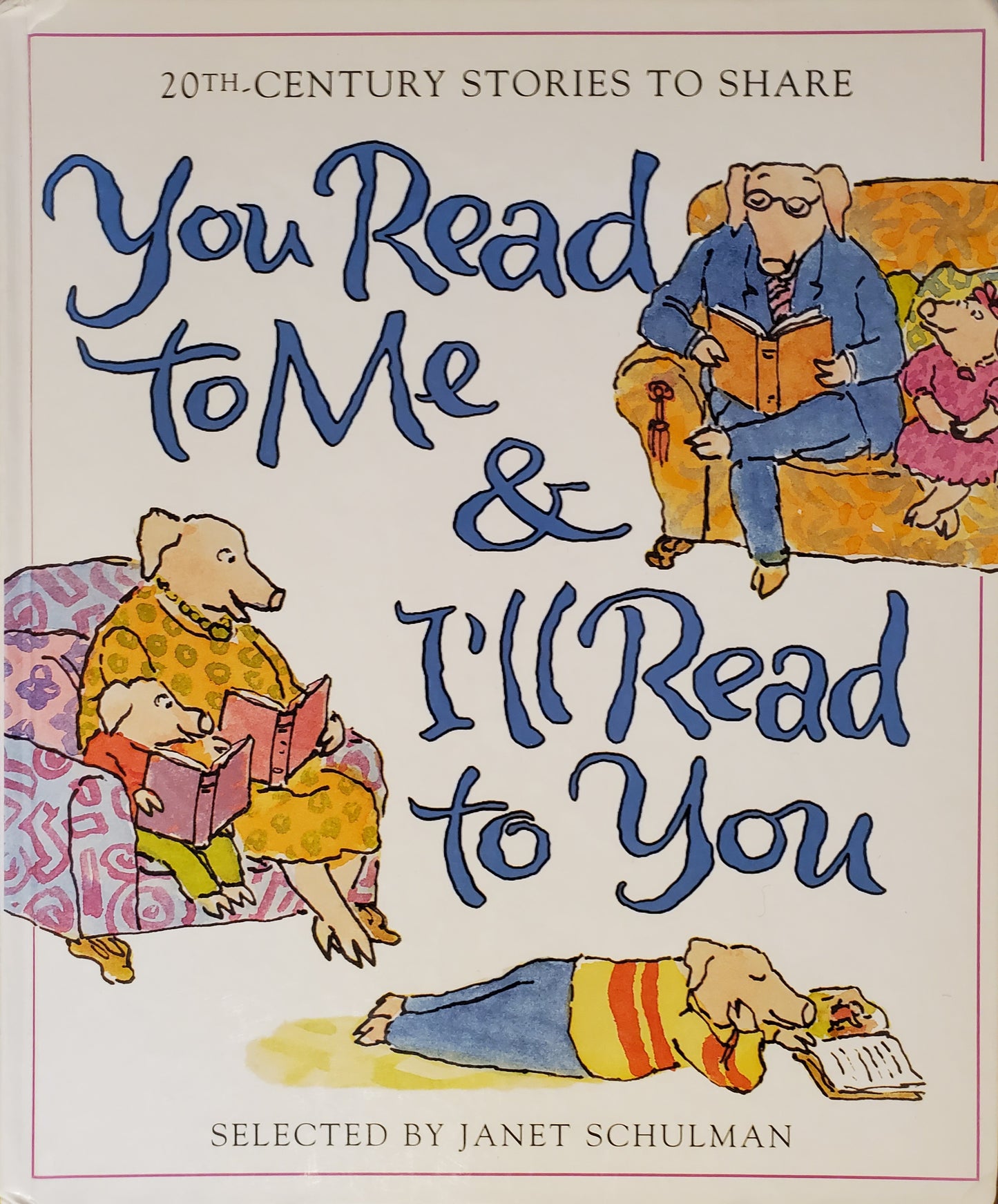 You Read to Me & I'll Read to You: 20th-Century Stories to Share