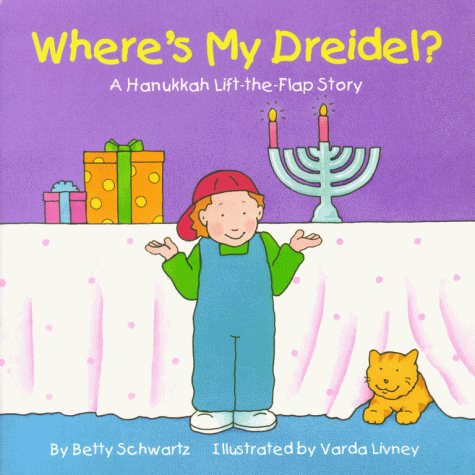 Where's My Dreidel? A Hanukkah Lift-the-Flap Story