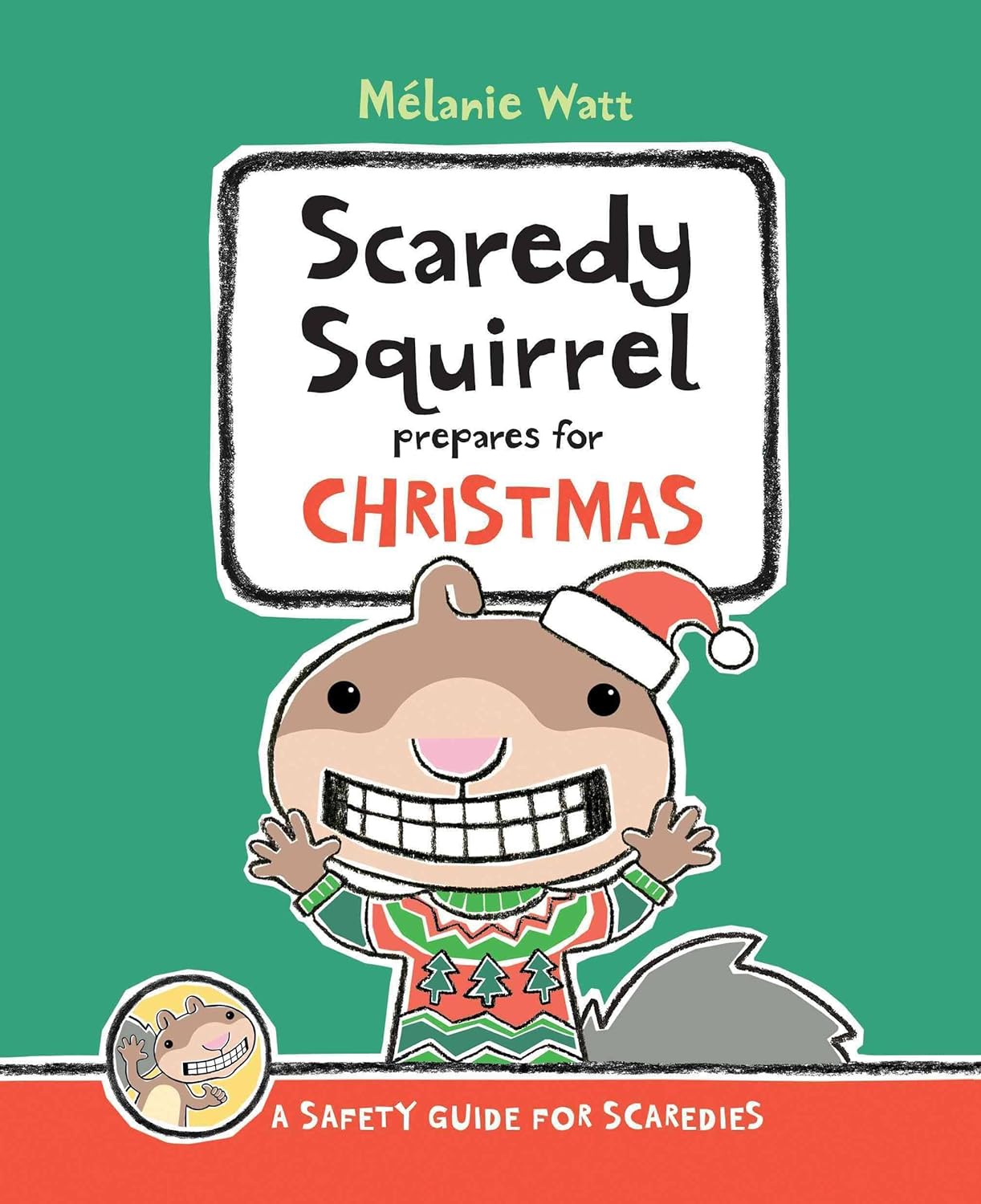 Scaredy Squirrel Prepares for Christmas: A Safety Guide for Scaredies