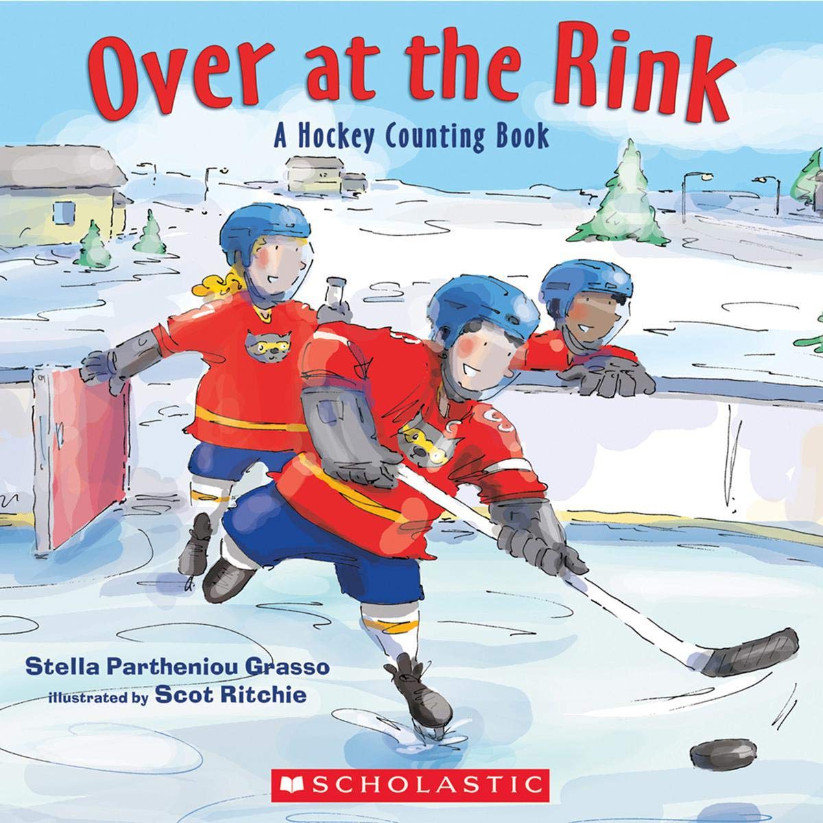 Over at the Rink: A Hockey Counting Book