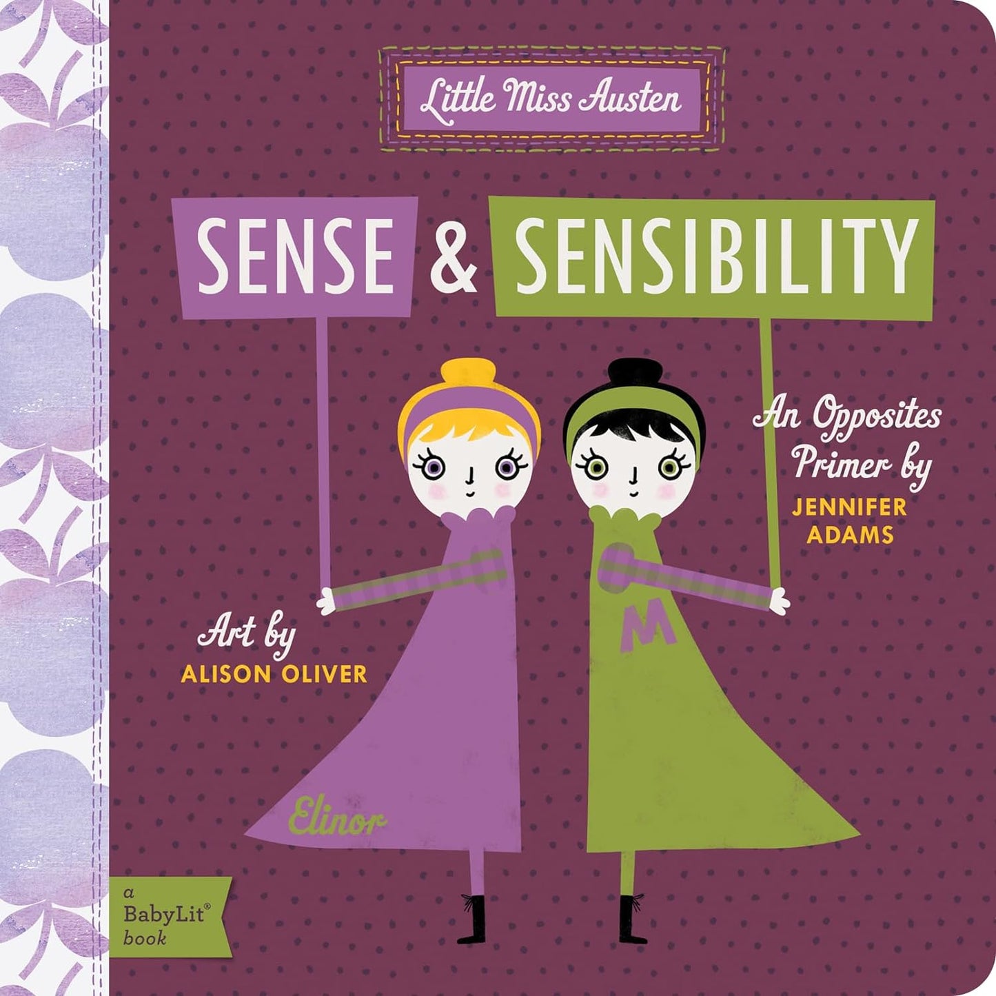 Sense & Sensibility: An Opposties Primer (A BabyLit Book)