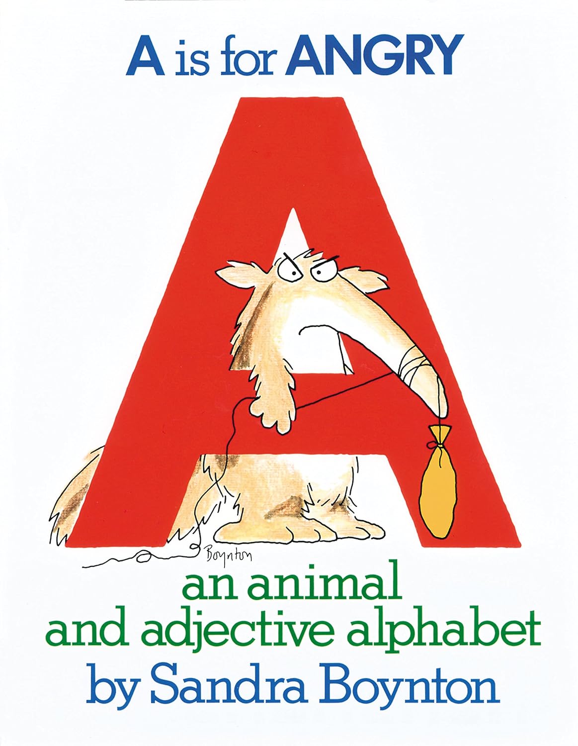A is for Angry: An Animal and Adjective Alphabet