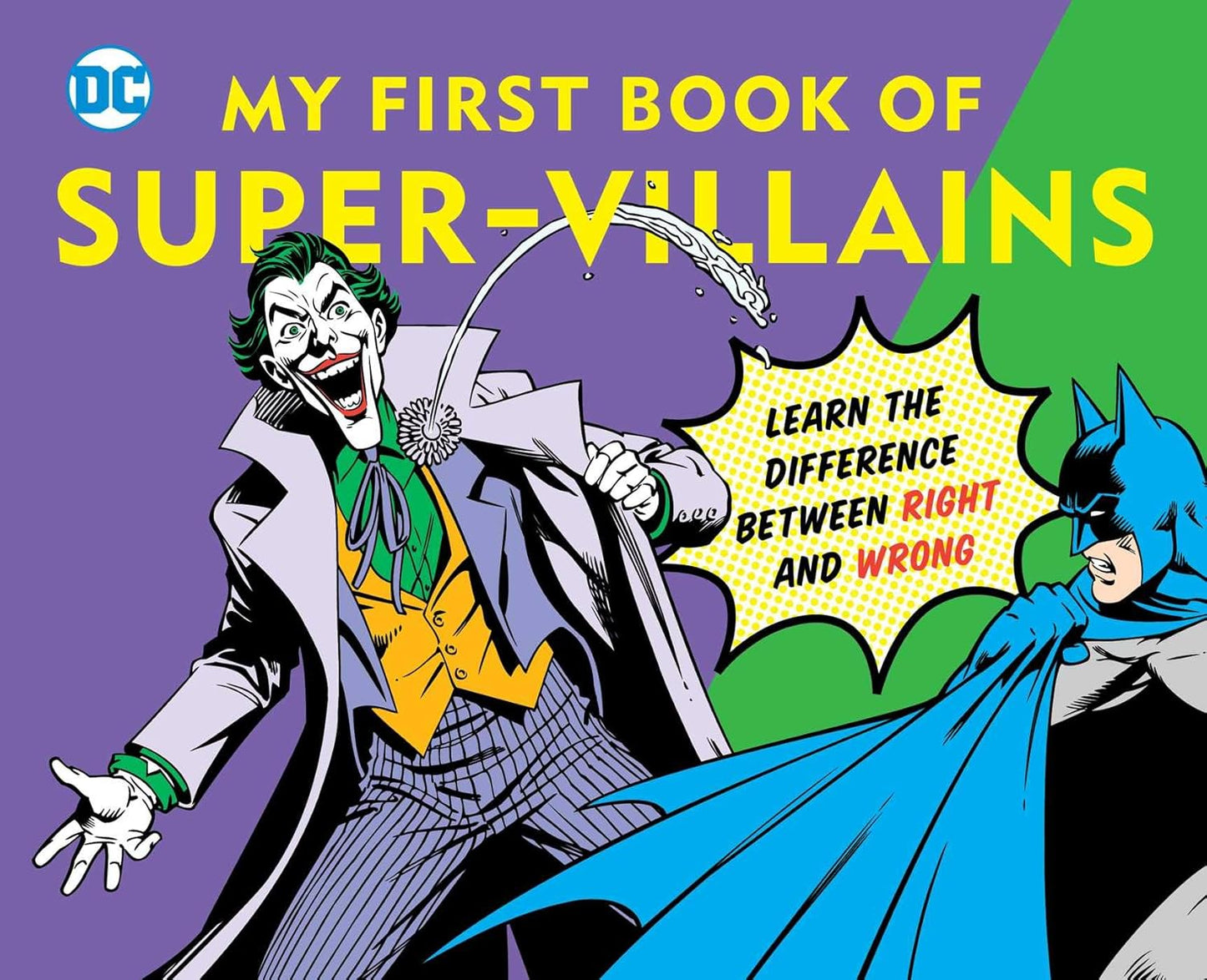 DC Super Heros: My First Book of Super-Villains: Learn the Difference Between Right and Wrong!