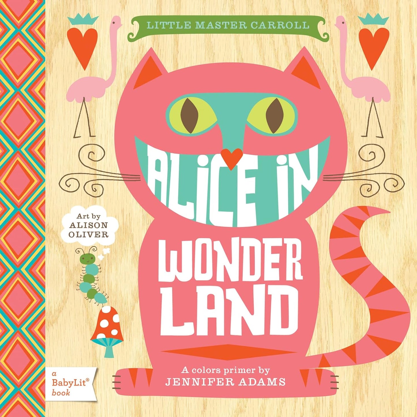 Alice in Wonderland: A Colors Primer (A BabyLit Book)