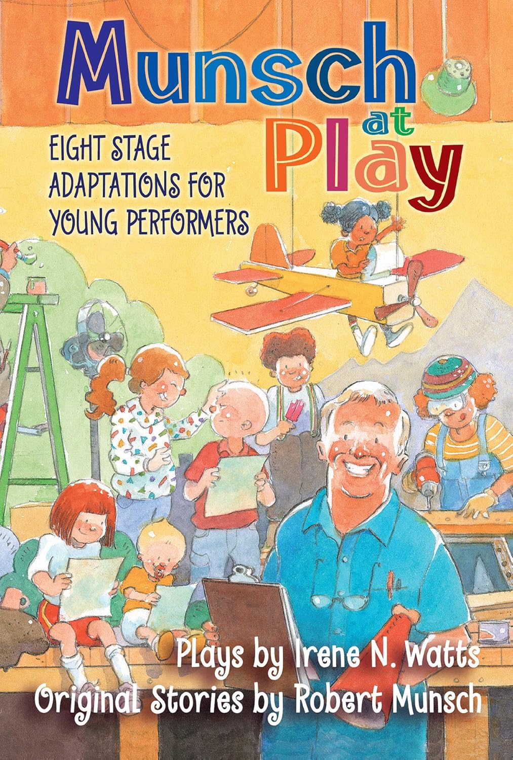 Munsch at Play: Eight Stage Adaptations for Young Performers