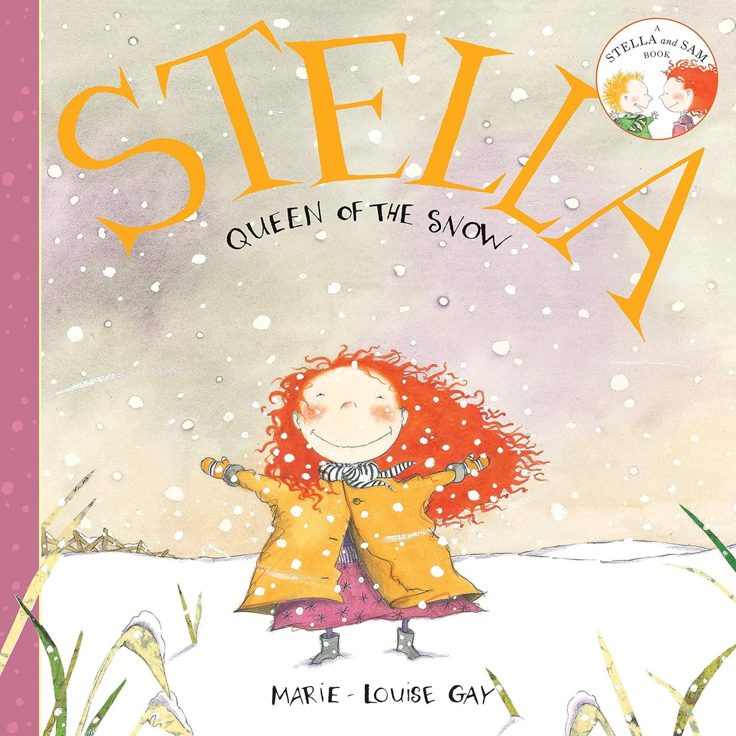 Stella, Queen of the Snow (A Stella and Sam Book)