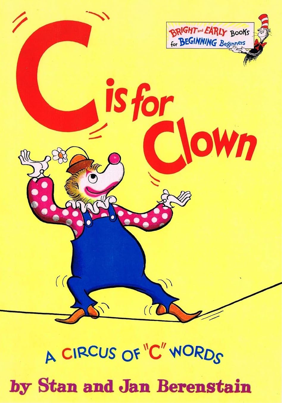 C is for Clown: A Circus of "C" Words (Beginner Books - Bright and Early Books)