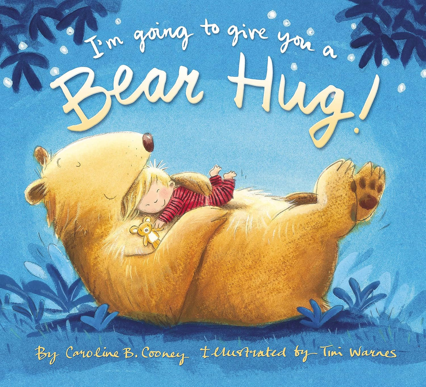 I'm Going to Give You a Bear Hug