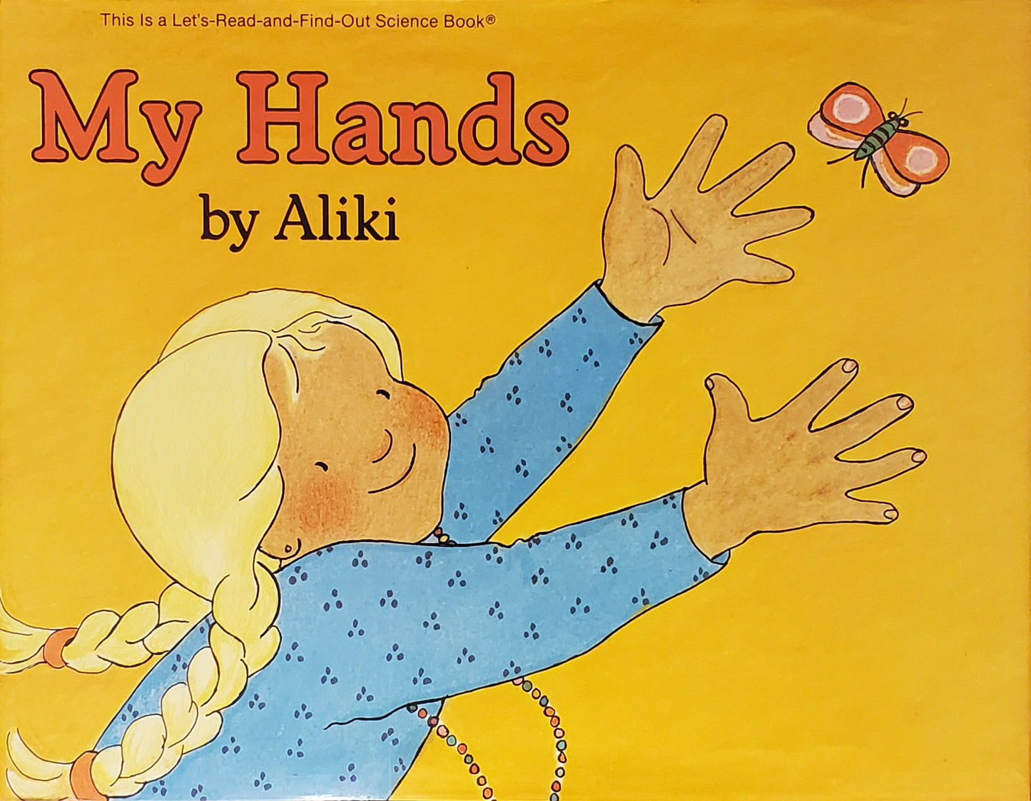 My Hands (Let’s-Read-and-Find-Out Science Book)