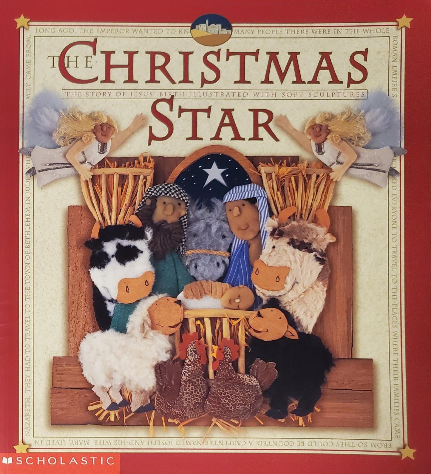 The Christmas Star: The Story of Jesus' Birth Illustrated with Soft Sculptures