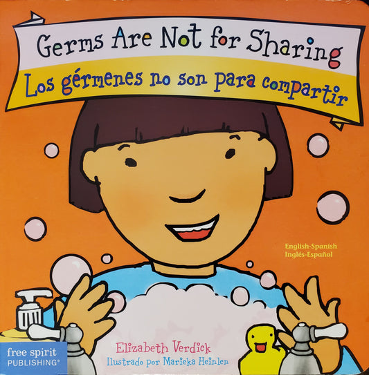 Germs Are Not for Sharing / Los gérmenes no son para compartir [Spanish / English bilingual edition]