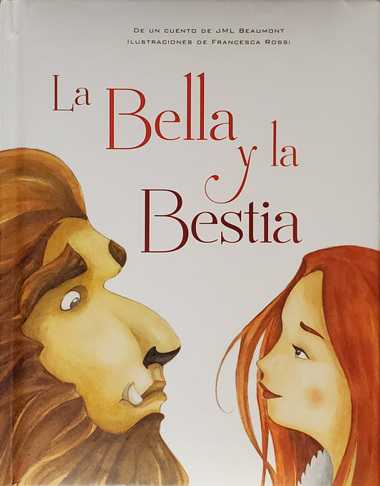 La Bella y la Bestia [Spanish ed. of Beauty and the Beast]