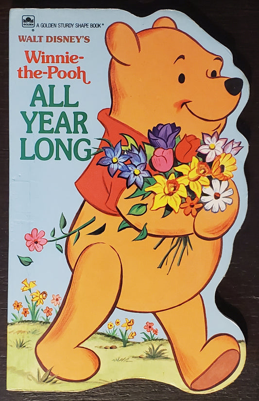 Winnie-the-Pooh All Year Long (A Golden Sturdy Shape Book)