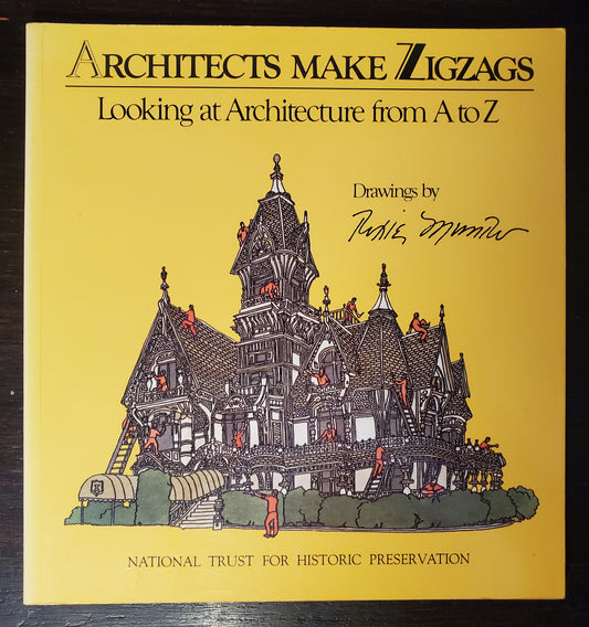 Architects Make Zigzags: Looking at Architecture from A to Z