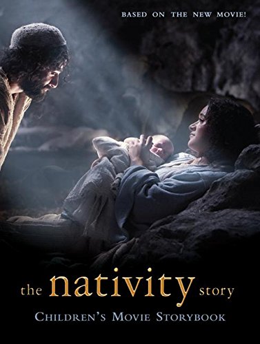The Nativity Story: Children’s Movie Storybook