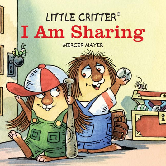 I Am Sharing (Little Critter)