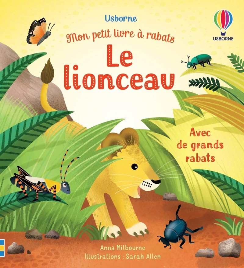 Le lionceau (Mon petit livre à rabats) [French ed. of Little Lift and Look Nosy Lion]