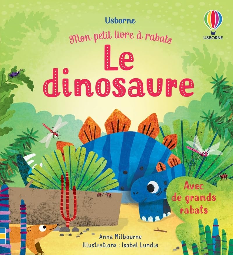 Le dinosaure (Mon petit livre à rabats) [French ed. of Little Lift and Look Spiky Dinosaur]