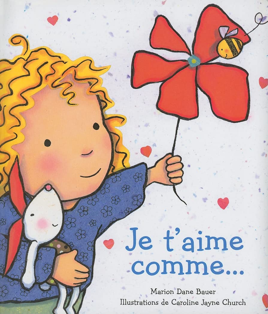 Je t’aime comme ... [French ed. of How Do I Love You?]