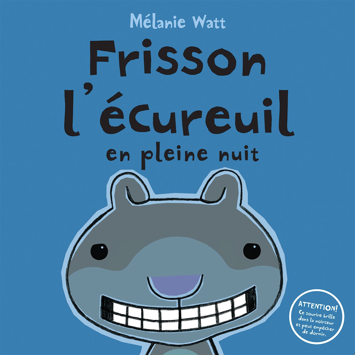 Frisson l'écureuil en pleine nuit [French ed. of Scaredy Squirrel at Night]