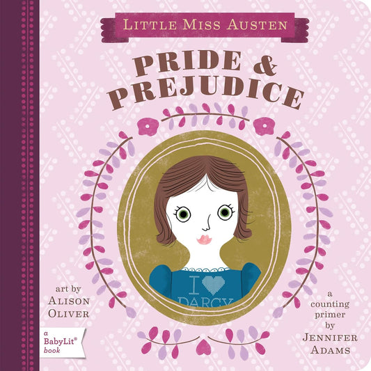 Pride and Prejudice: A Counting Primer (A BabyLit Book)