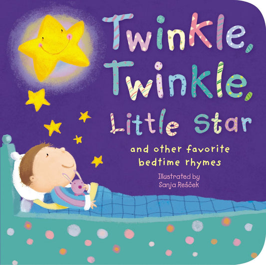Twinkle, Twinkle, Little Star and Other Favorite Bedtime Rhymes