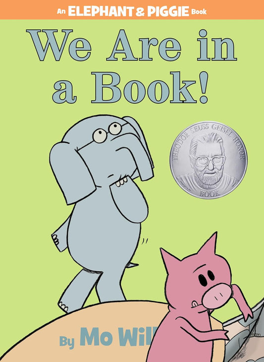 We Are in a Book! (An Elephant & Piggie Book)