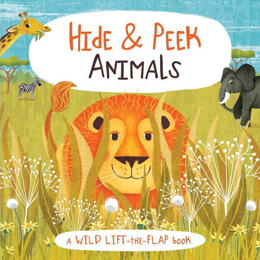 Hide & Peek Animals: A Wild Lift-the-Flap Book