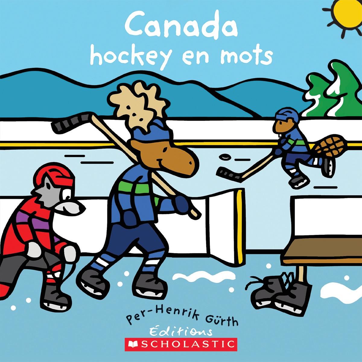 Canada: Hockey en mots [French ed. of First Hockey Words]