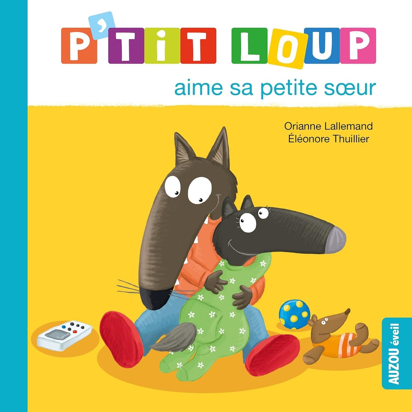 P'tit loup aime sa petite soeur [French ed.]