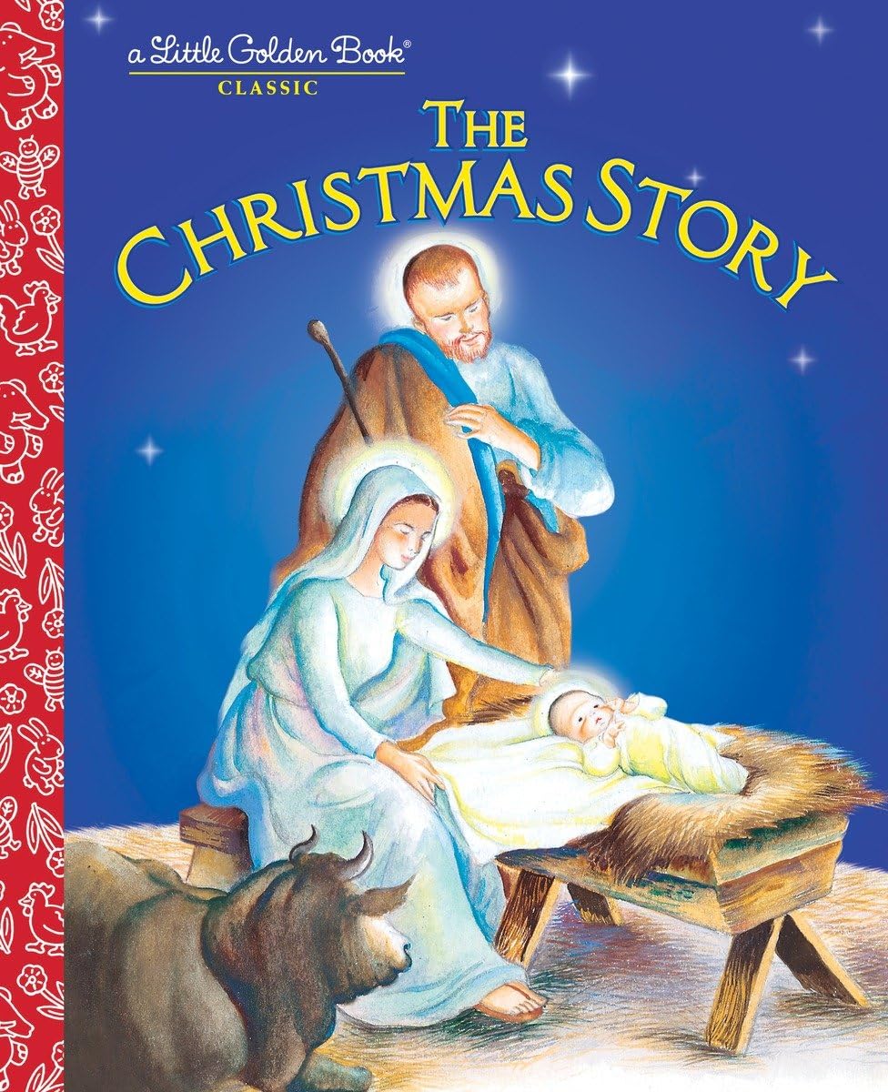 The Christmas Story (A Little Golden Book)