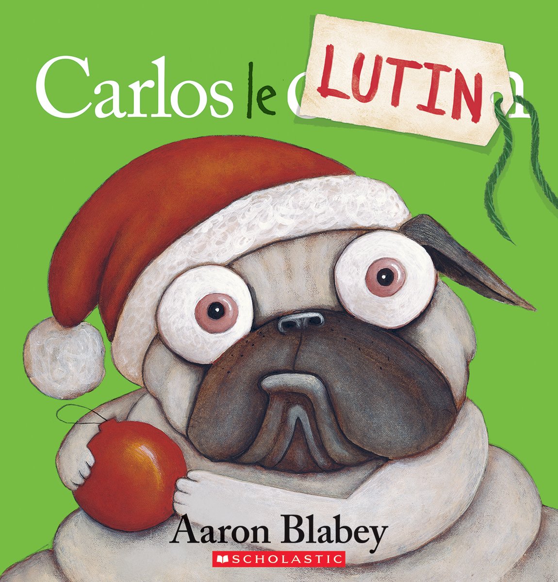 Carlos le Lutin [French ed. of Pig the Elf]