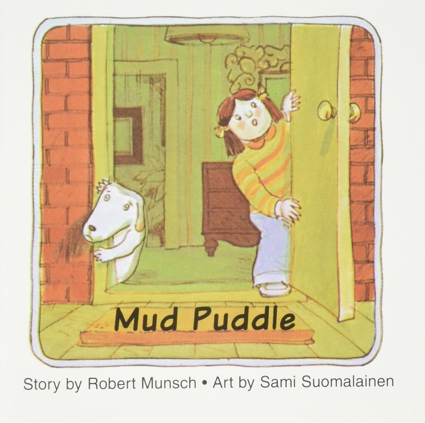 Mud Puddle [illustrated by Suomalainen]