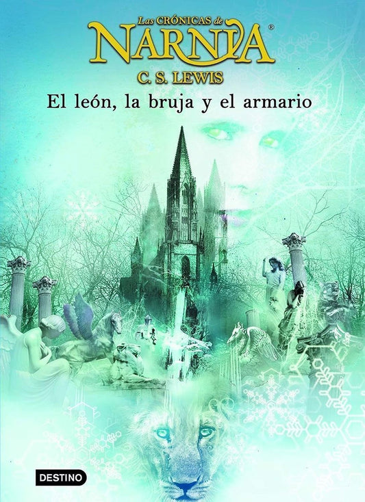 El león, la bruja y el armario (Las Crónicas de Narnia) [Spanish ed. of The Lion, The Witch and the Wardrobe (The Chronicles of Narnia)]