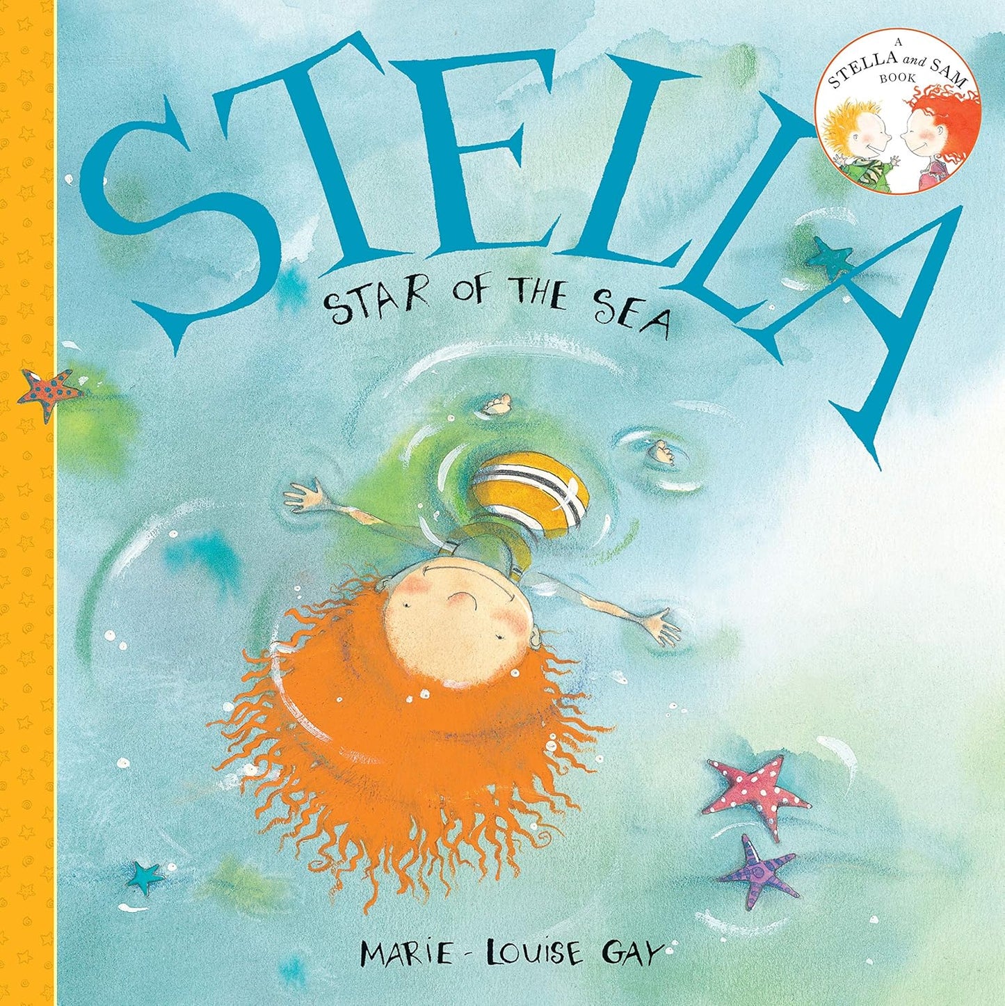 Stella, Star of the Sea (A Stella and Sam Book)