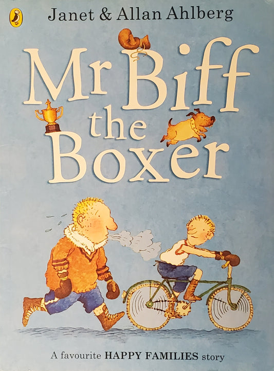 Mr Biff the Boxer  (A Favourite Happy Families Story)