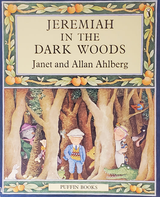 Jeremiah in the Dark Woods